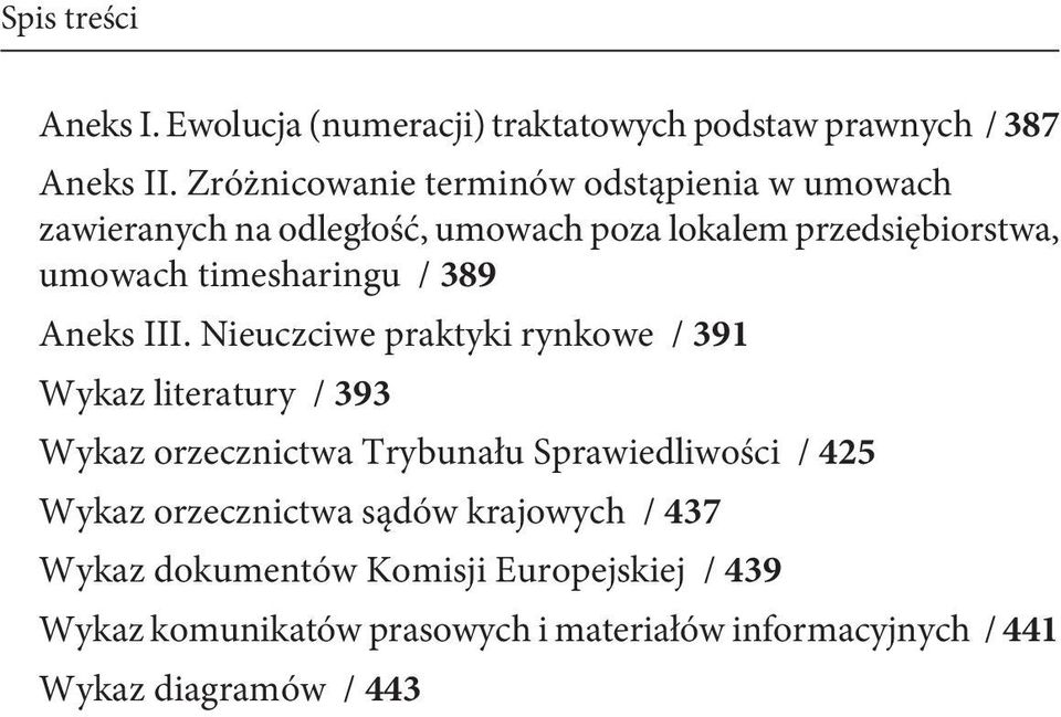 timesharingu / 389 Aneks III.