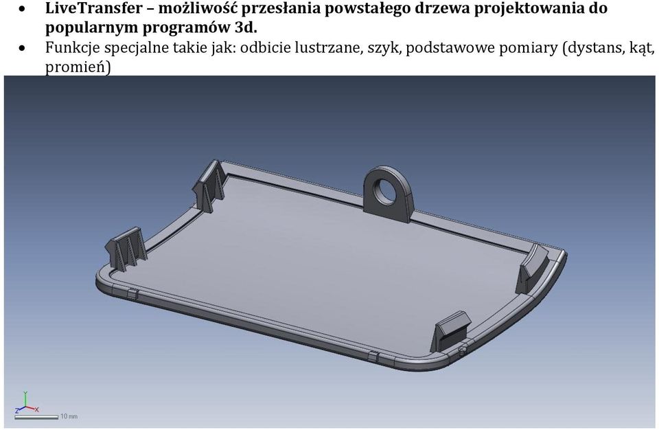 Funkcje specjalne takie jak: odbicie lustrzane,