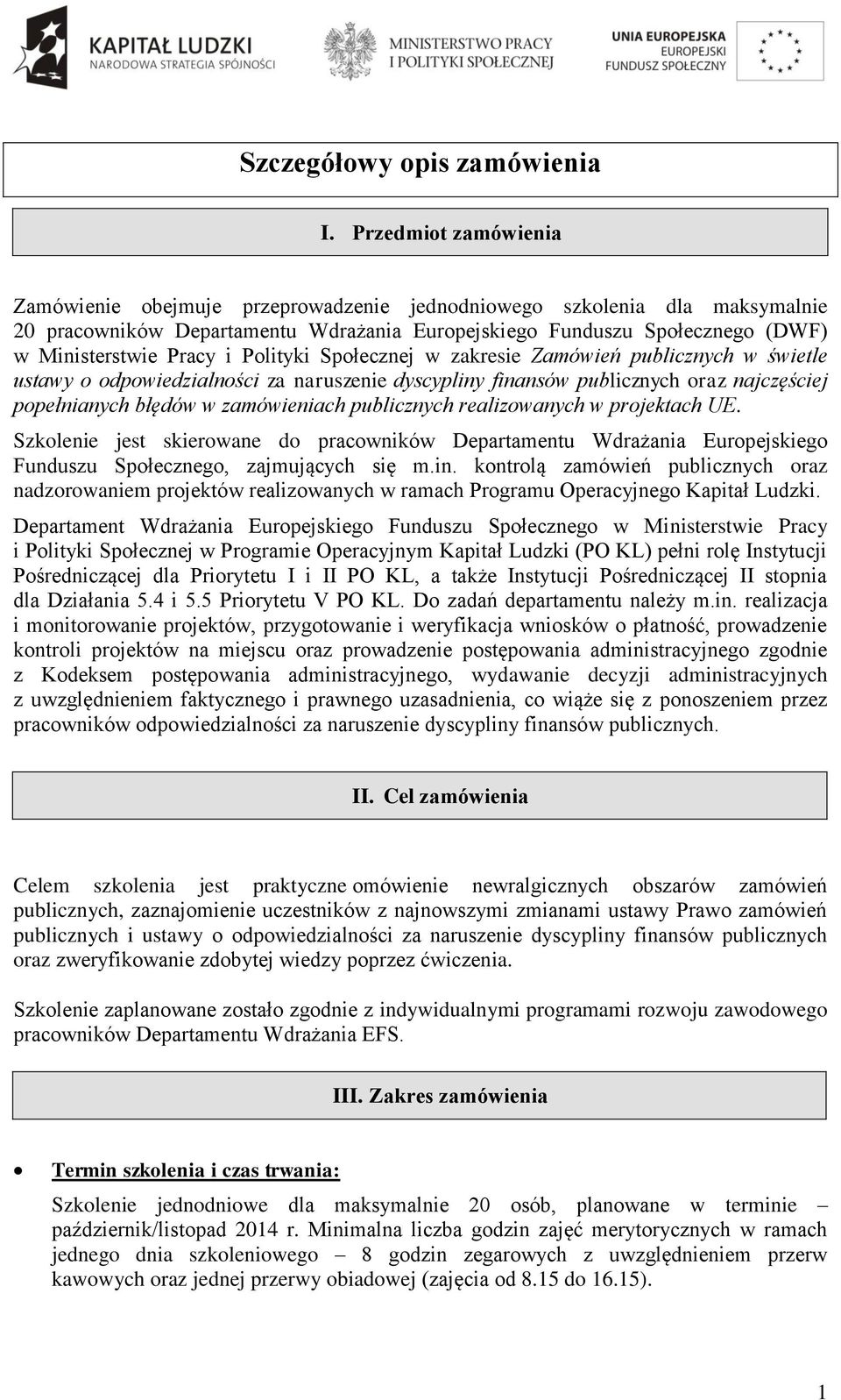 Polityki Społecznej w zakresie Zamówień publicznych w świetle ustawy o odpowiedzialności za naruszenie dyscypliny finansów publicznych oraz najczęściej popełnianych błędów w zamówieniach publicznych