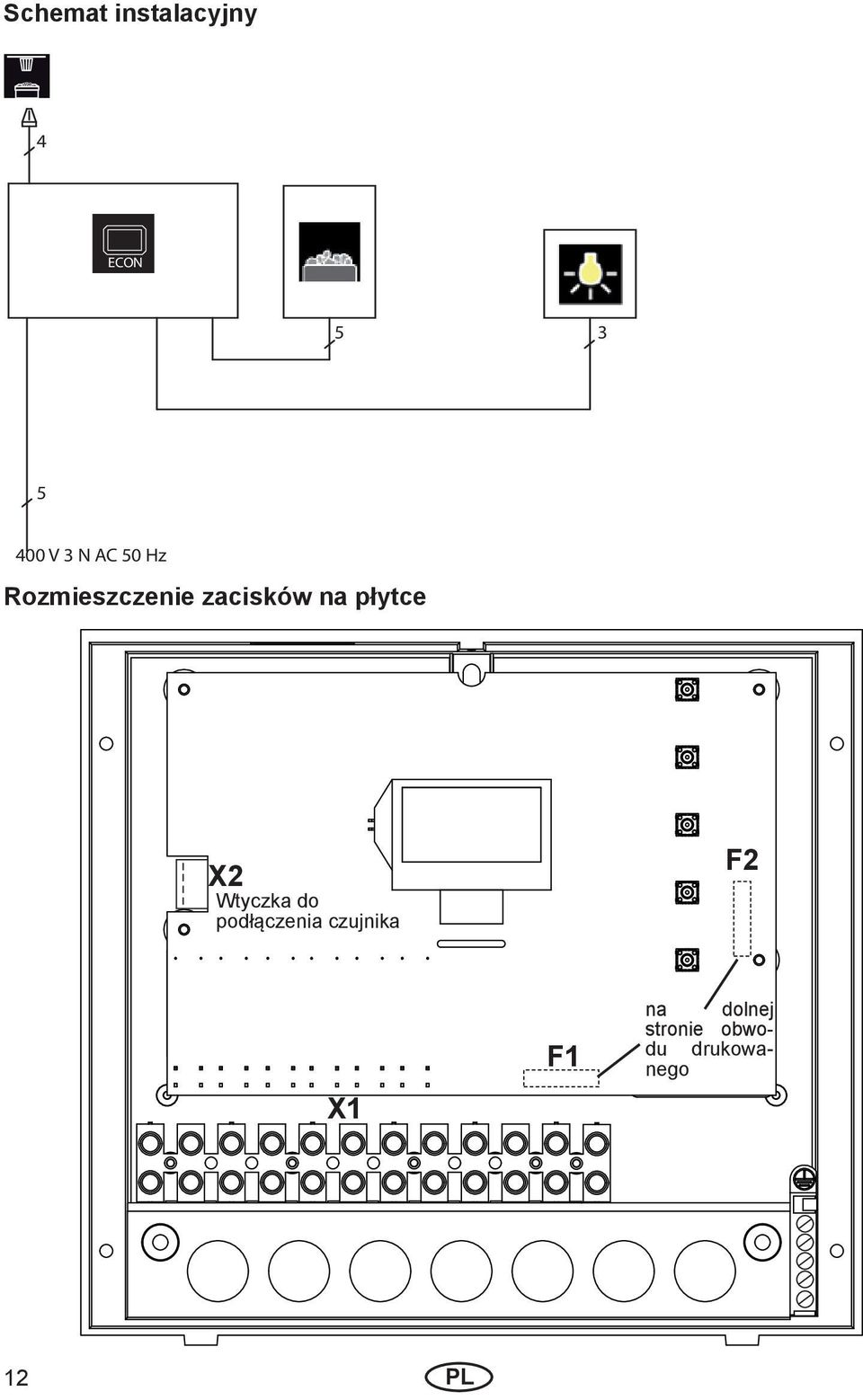 płytce X2 Wtyczka do podłączenia czujnika