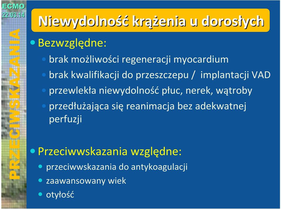 niewydolność płuc, nerek, wątroby przedłużająca się reanimacja bez adekwatnej