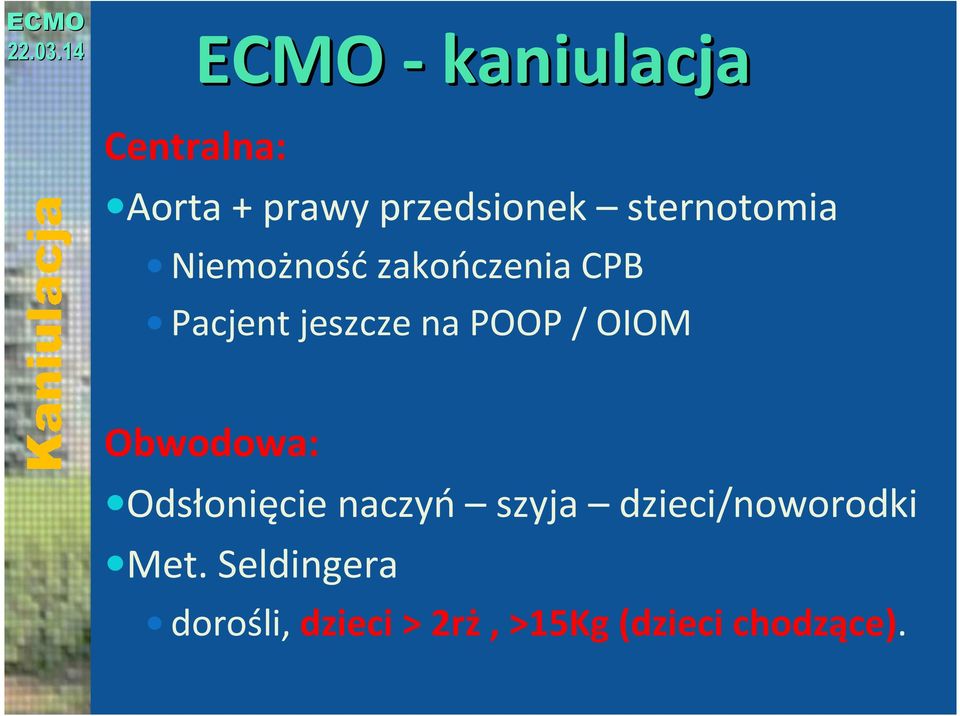 POOP / OIOM Obwodowa: Odsłonięcie naczyń szyja