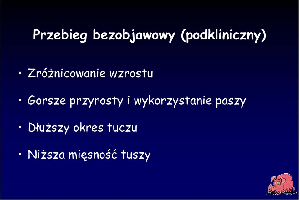 wzrostu Gorsze przyrosty i