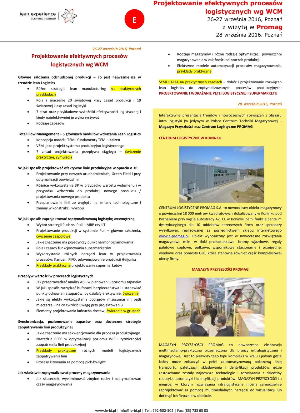 światowej klasy zasad produkcji i 19 światowej klasy zasad logistyki 7 strat oraz przykładowe wskaźniki efektywności logistycznej i kiedy najefektywniej je wykorzystywać Rodzaje zapasów Total Flow