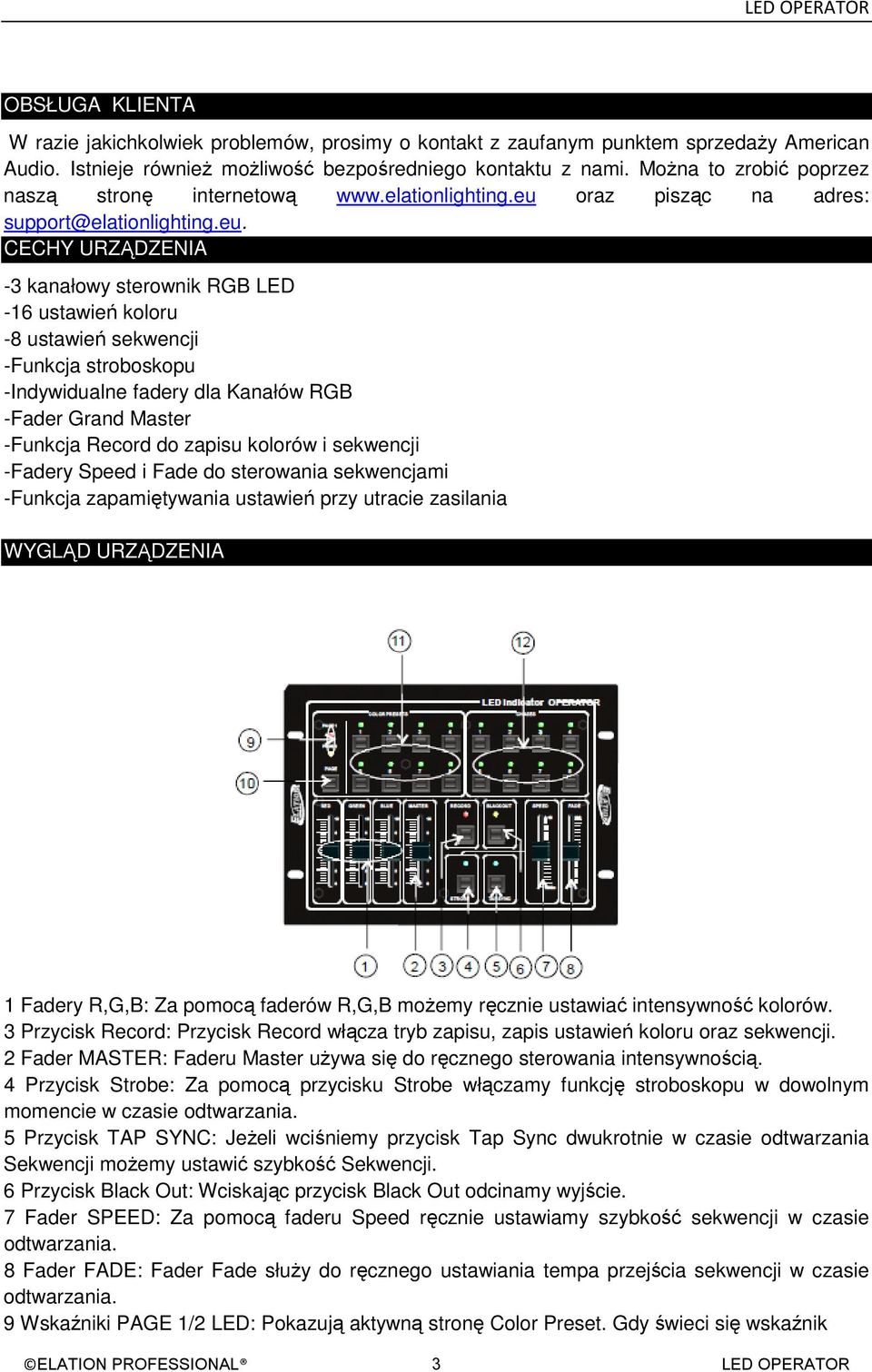 oraz pisząc na adres: support@elationlighting.eu.