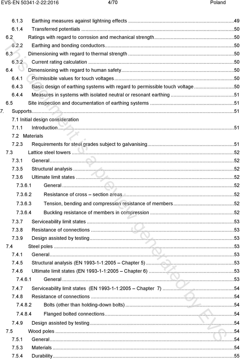 .. 50 6.4.3 Basic design of earthing systems with regard to permissible touch voltage... 50 6.4.4 Measures in systems with isolated neutral or resonant earthing... 51 6.