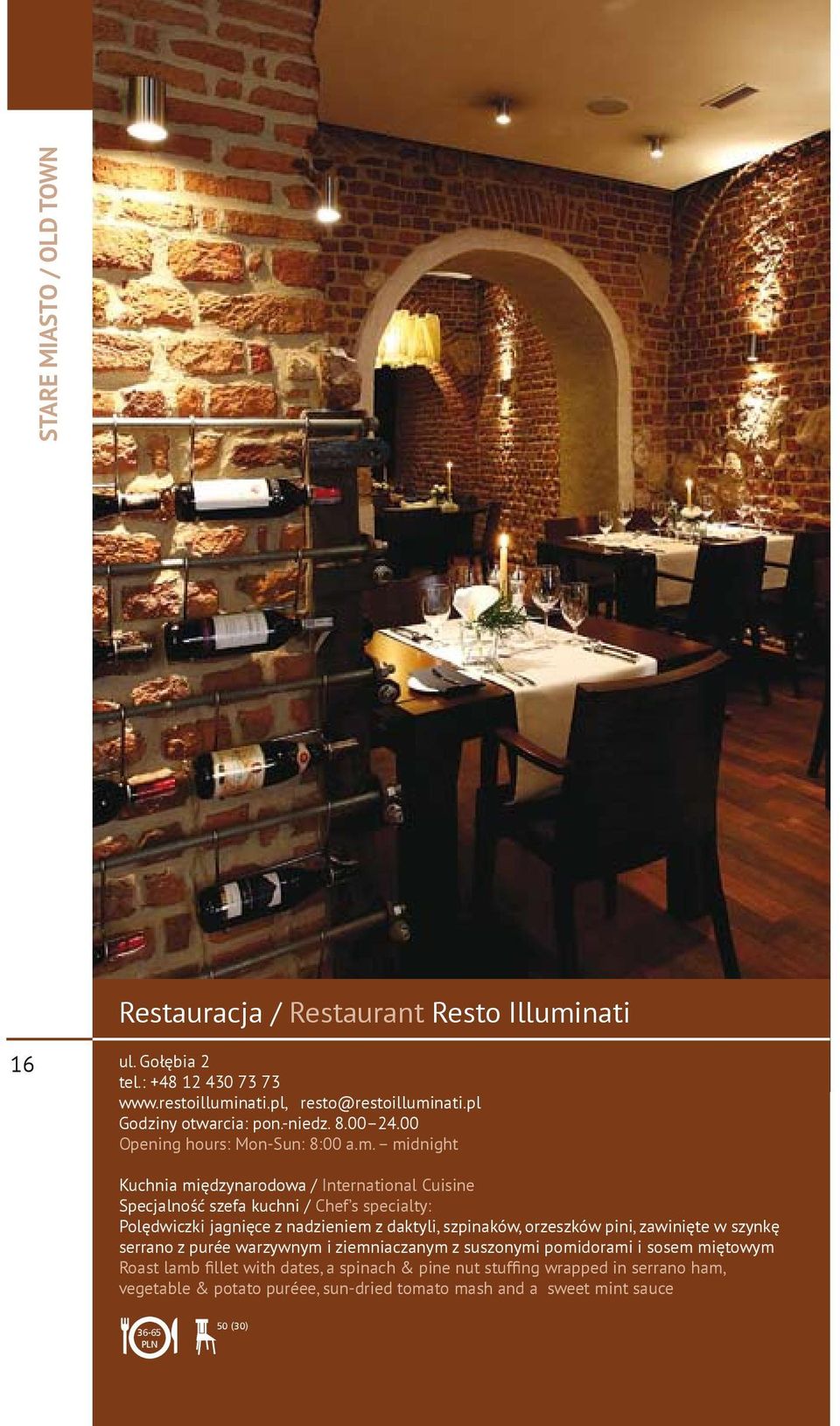 midnight Kuchnia międzynarodowa / International Cuisine Polędwiczki jagnięce z nadzieniem z daktyli, szpinaków, orzeszków pini, zawinięte w szynkę serrano z