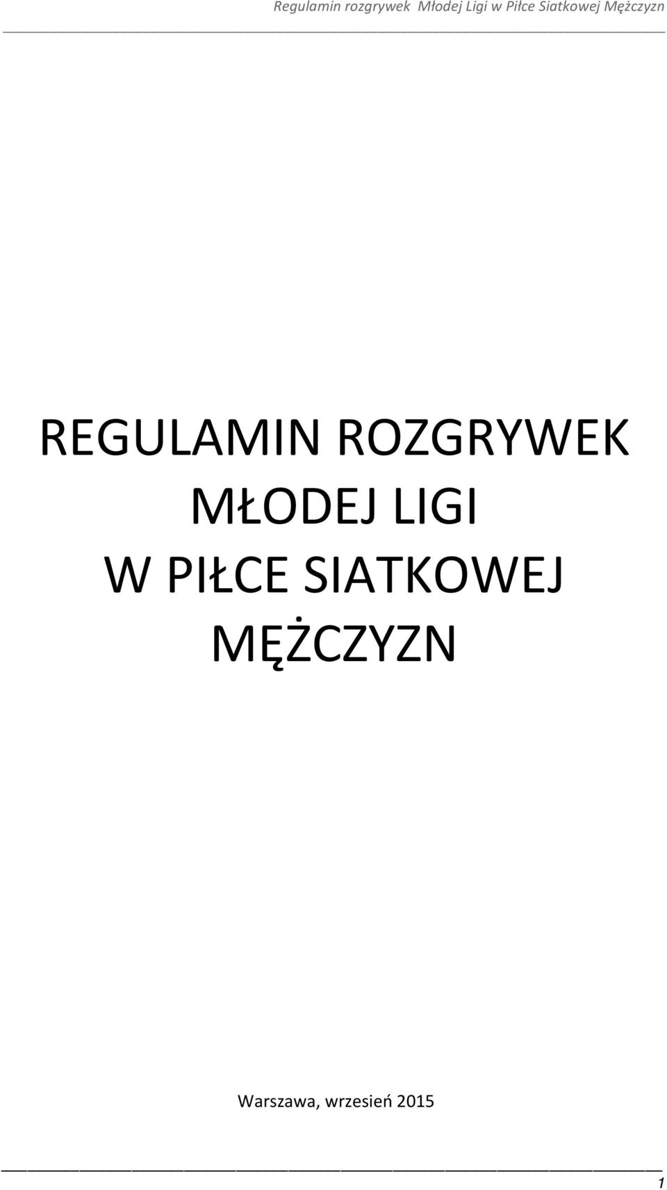 ROZGRYWEK MŁODEJ LIGI W PIŁCE