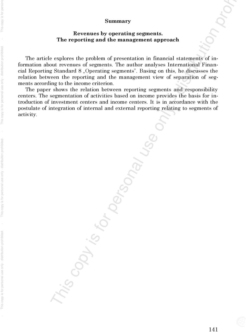 The author analyses International Financial Reporting Standard 8 Operating segments.