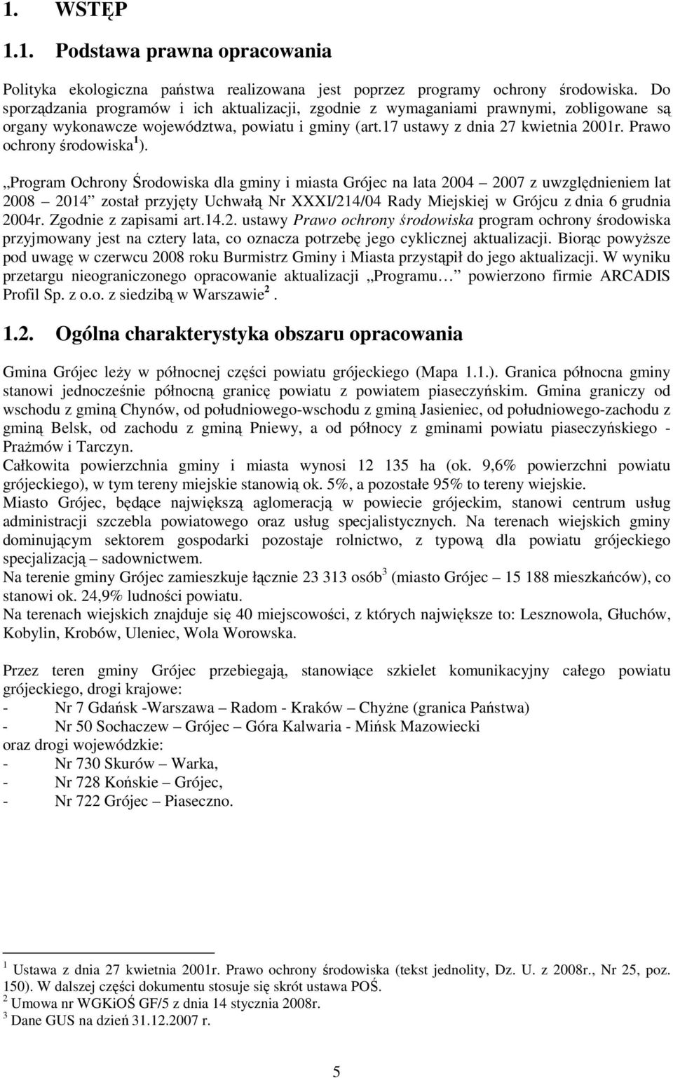 Prawo ochrony środowiska 1 ).