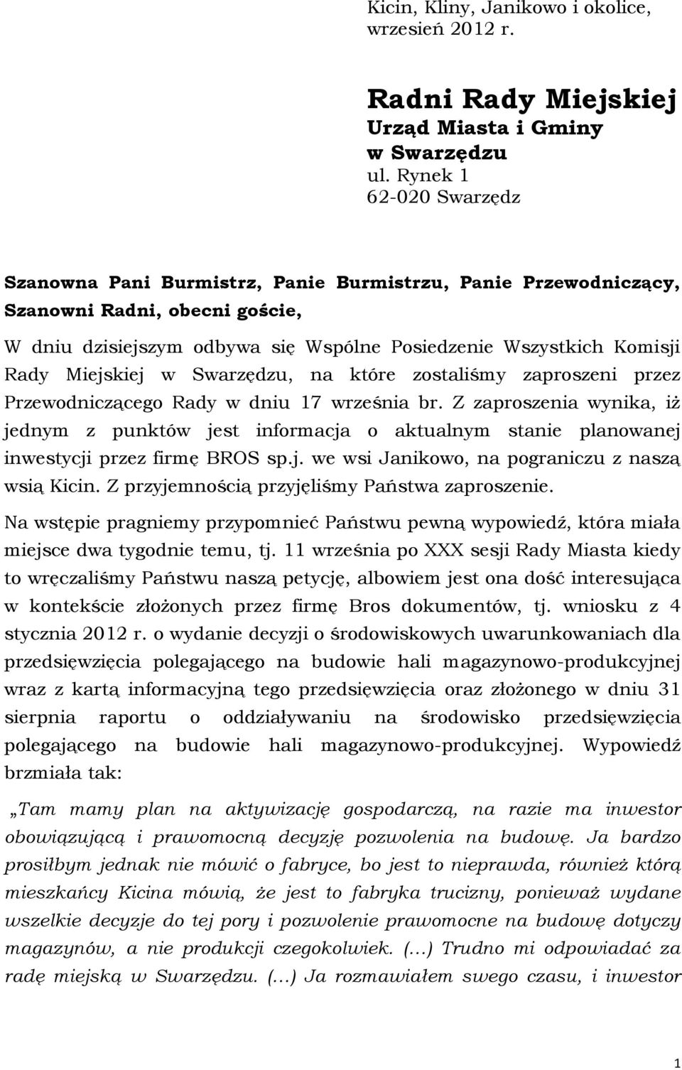 Miejskiej w Swarzędzu, na które zostaliśmy zaproszeni przez Przewodniczącego Rady w dniu 17 września br.