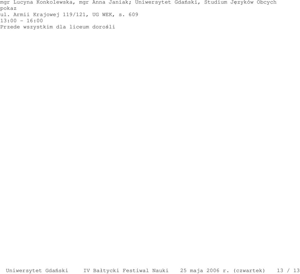 Armii Krajowej 119/121, UG WEK, s.