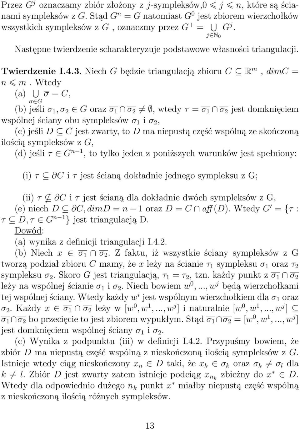 3. Niech G będzie triangulacją zbioru C R m, dimc = n m.