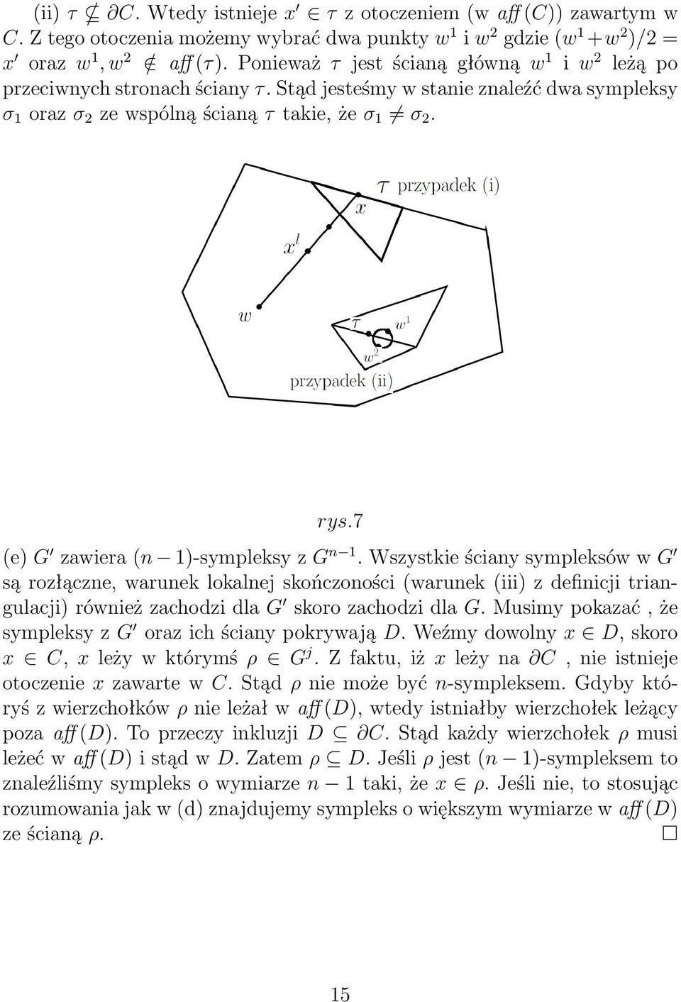 7 (e) G zawiera (n 1)-sympleksy z G n 1.