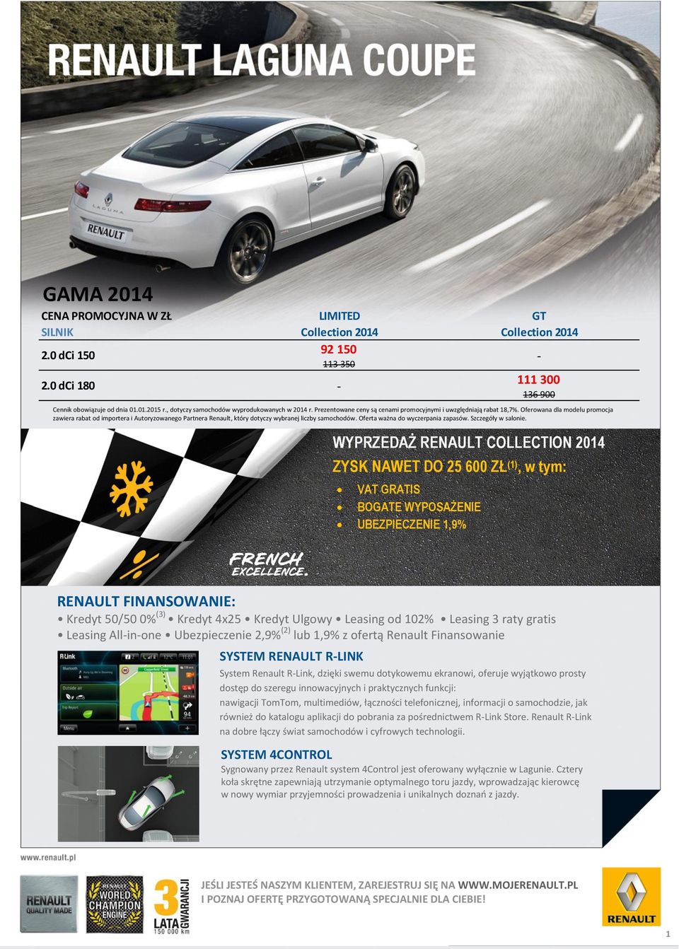 Oferowana dla modelu promocja zawiera rabat od importera i Autoryzowanego Partnera Renault, który dotyczy wybranej liczby samochodów. Oferta ważna do wyczerpania zapasów. Szczegóły w salonie.