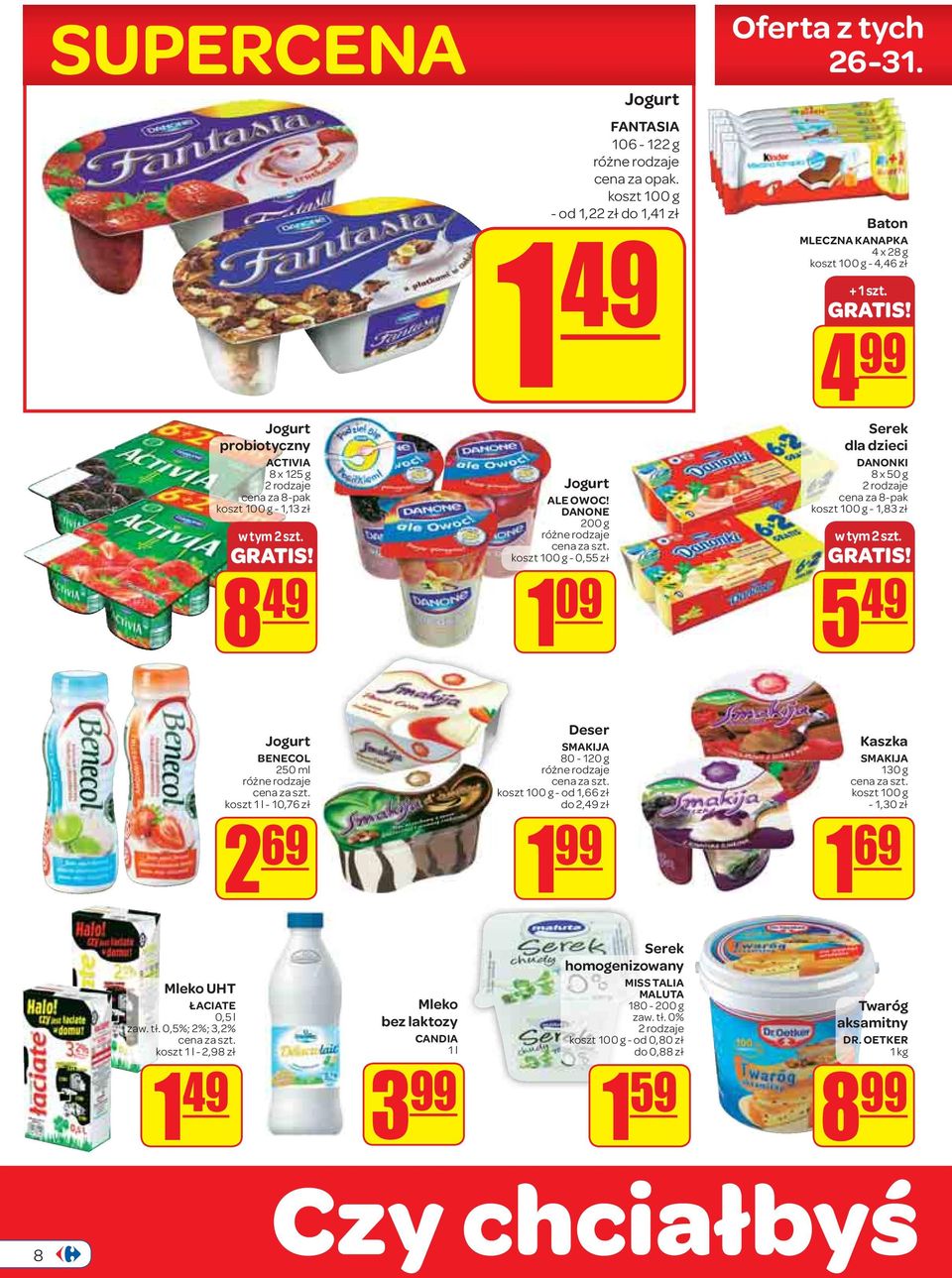 4 99 Serek dla dzieci DANONKI 8 x 50 g 2 rodzaje cena za 8-pak - 1,83 zł w tym 2 szt.