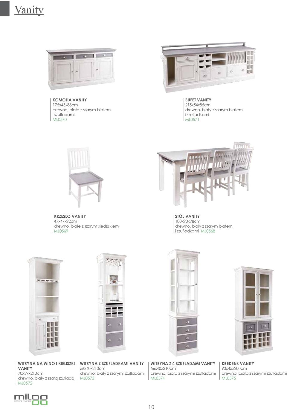 WITRYNA NA WINO I KIELISZKI VANITY 70x39x210cm drewno, biały z szarą szufladą ML0572 WITRYNA Z SZUFLADKAMI VANITY 56x40x210cm drewno, biały z szarymi