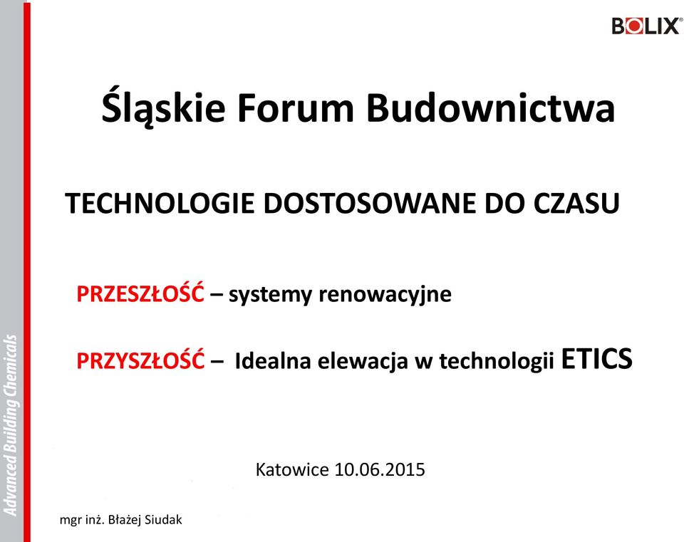renowacyjne PRZYSZŁOŚĆ Idealna elewacja w