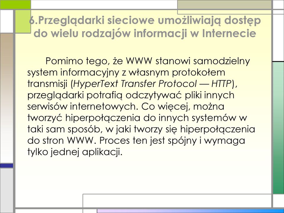 potrafią odczytywać pliki innych serwisów internetowych.