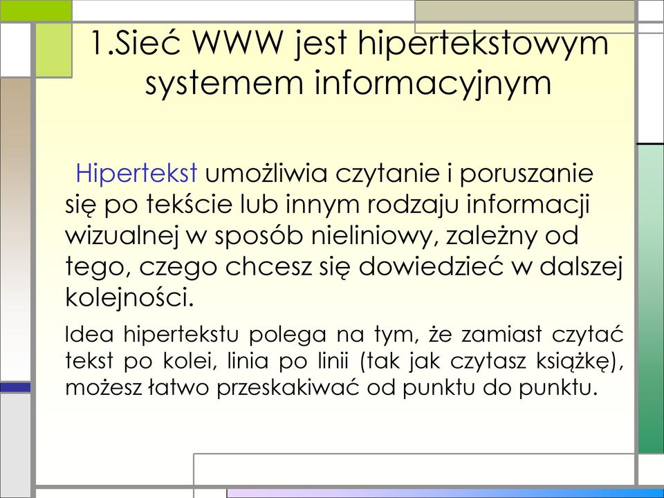 chcesz się dowiedzieć w dalszej kolejności.