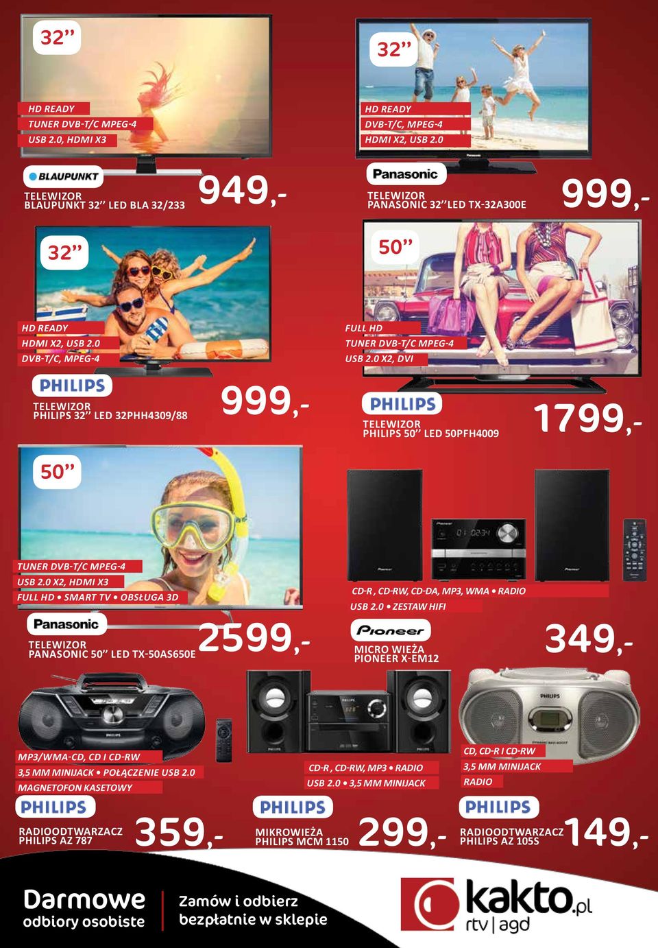 0 X2, DVI 999,- PHILIPS 32 LED 32PHH4309/88 1799,- PHILIPS 50 LED 50PFH4009 50 TUNER DVB-T/C MPEG-4 USB 2.
