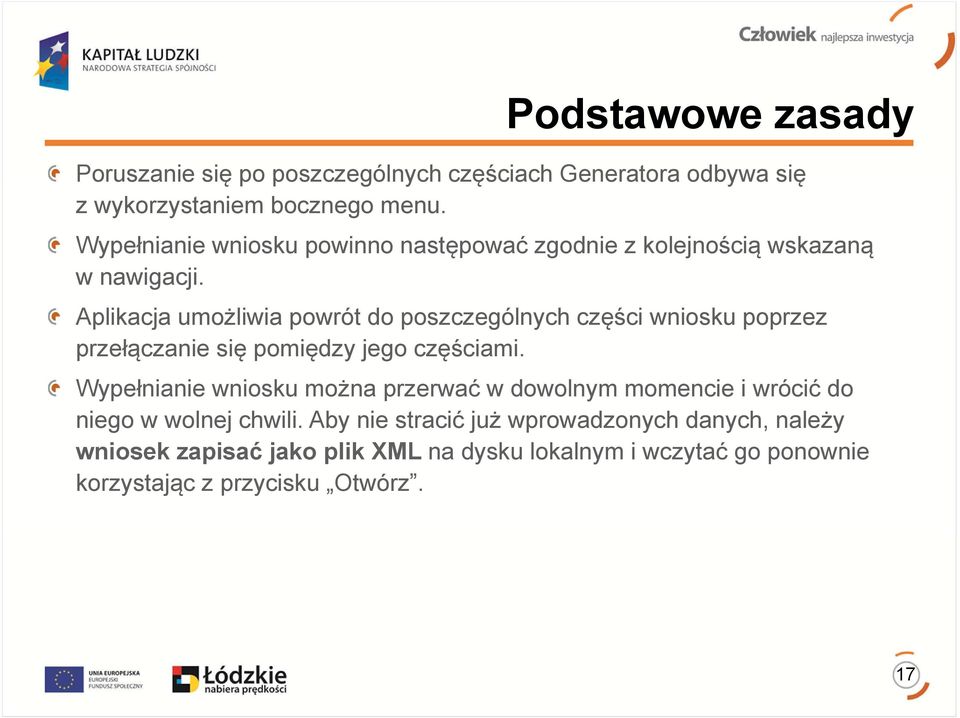 Aplikacja umożliwia powrót do poszczególnych części wniosku poprzez przełączanie się pomiędzy jego częściami.