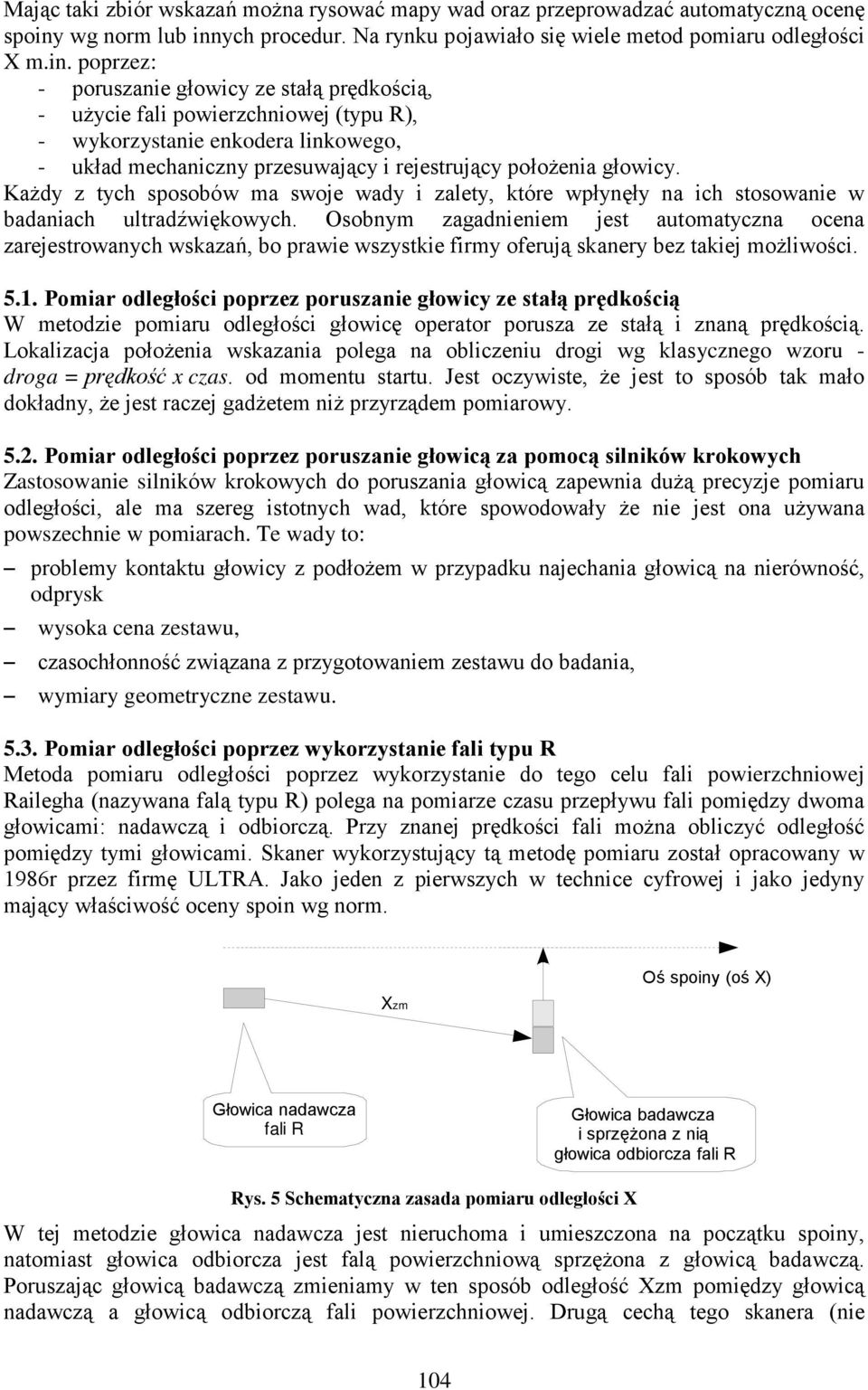 ych procedur. Na rynku pojawiało się wiele metod pomiaru odległości X m.in.