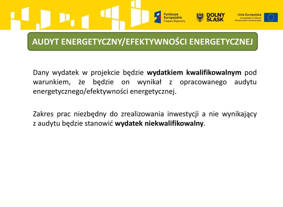 audytu energetycznego/efektywności energetycznej.