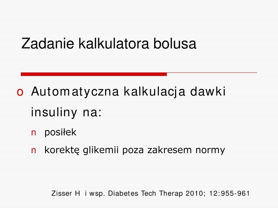 korektę glikemii poza zakresem normy