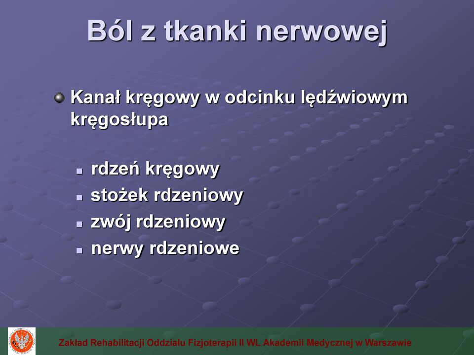 kręgosłupa rdzeń kręgowy stożek