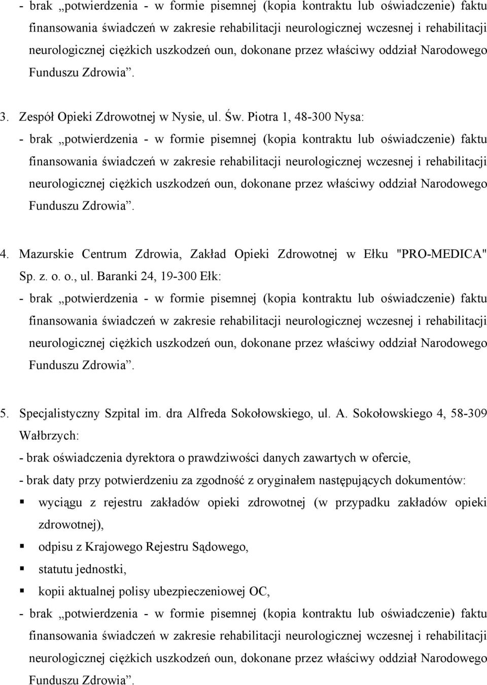 Baranki 24, 19-300 Ełk: 5. Specjalistyczny Szpital im. dra Al