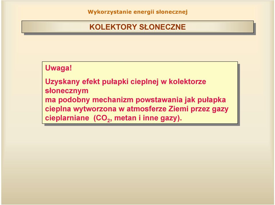 słonecznym ma ma podobny mechanizm powstawania jak jak