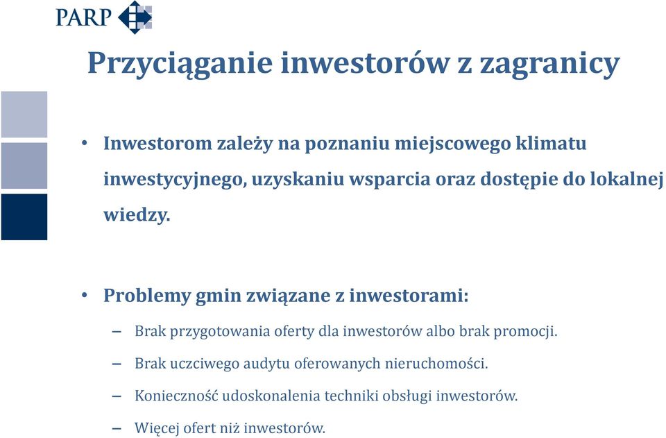 Problemy gmin związane z inwestorami: Brak przygotowania oferty dla inwestorów albo brak