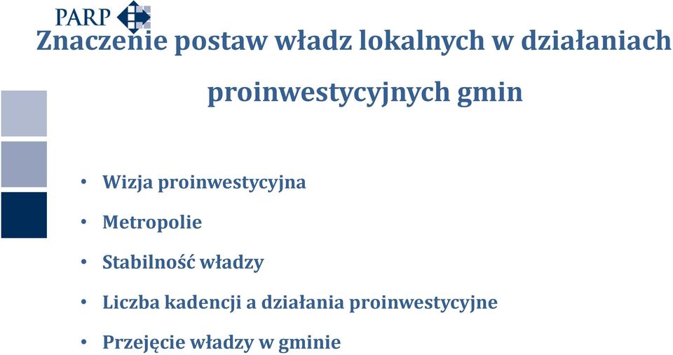 Metropolie Stabilność władzy Liczba kadencji a