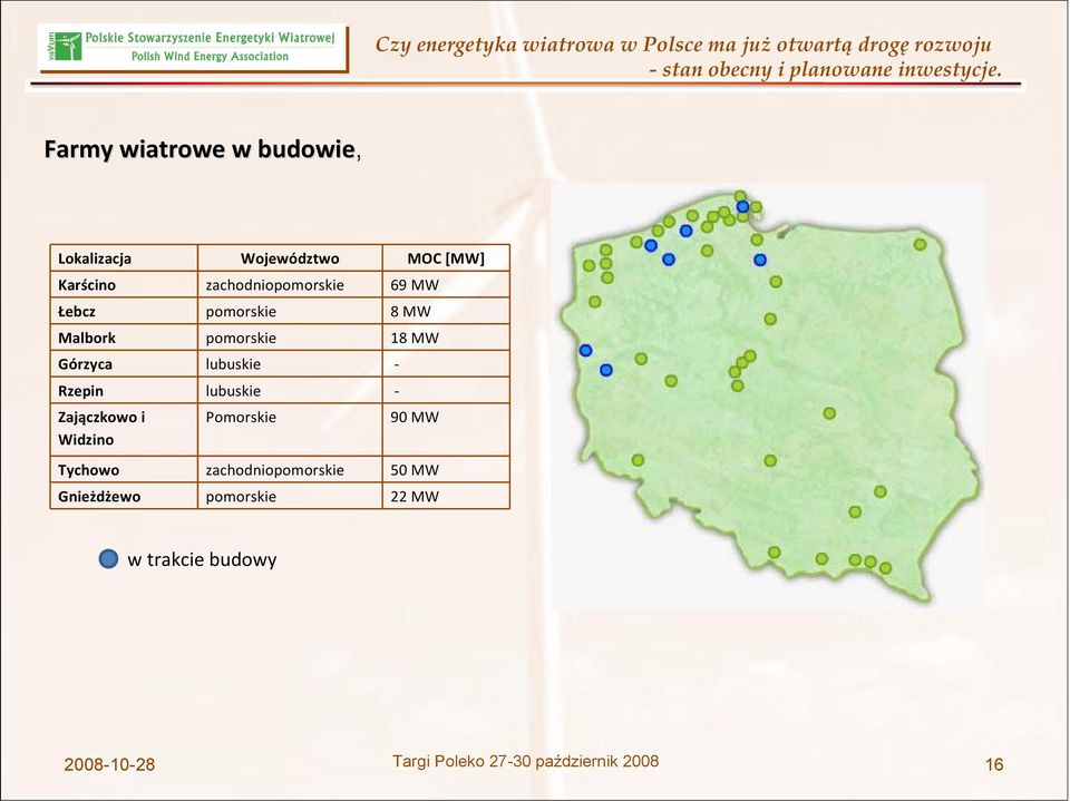 Górzyca lubuskie Rzepin lubuskie Zajączkowo i Widzino Pomorskie 90 MW