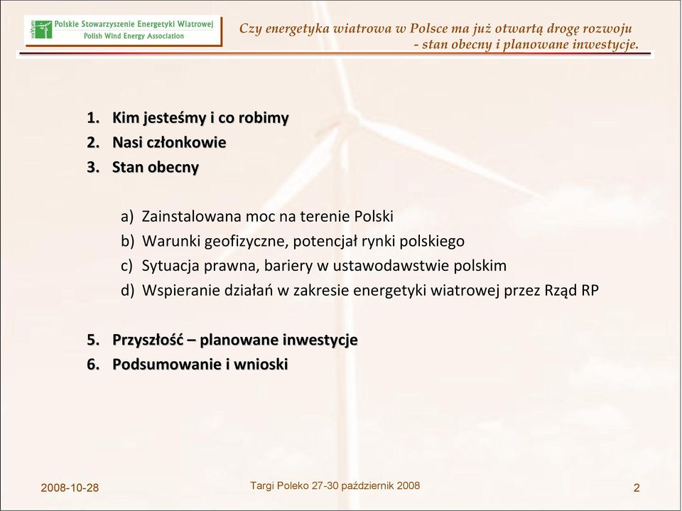 potencjał rynki polskiego c) Sytuacja prawna, bariery w ustawodawstwie polskim d)