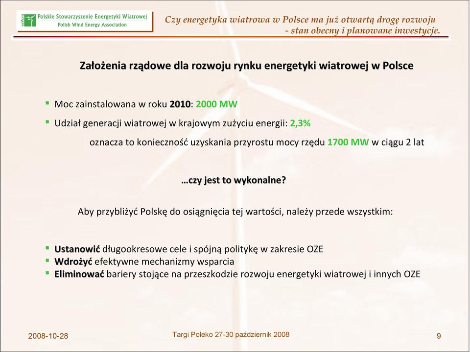 Aby przybliżyć Polskę do osiągnięcia tej wartości, należy przede wszystkim: Ustanowić długookresowe cele i spójną politykę w