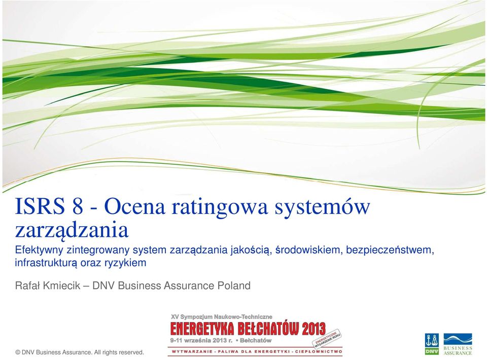 jakością, środowiskiem, bezpieczeństwem,