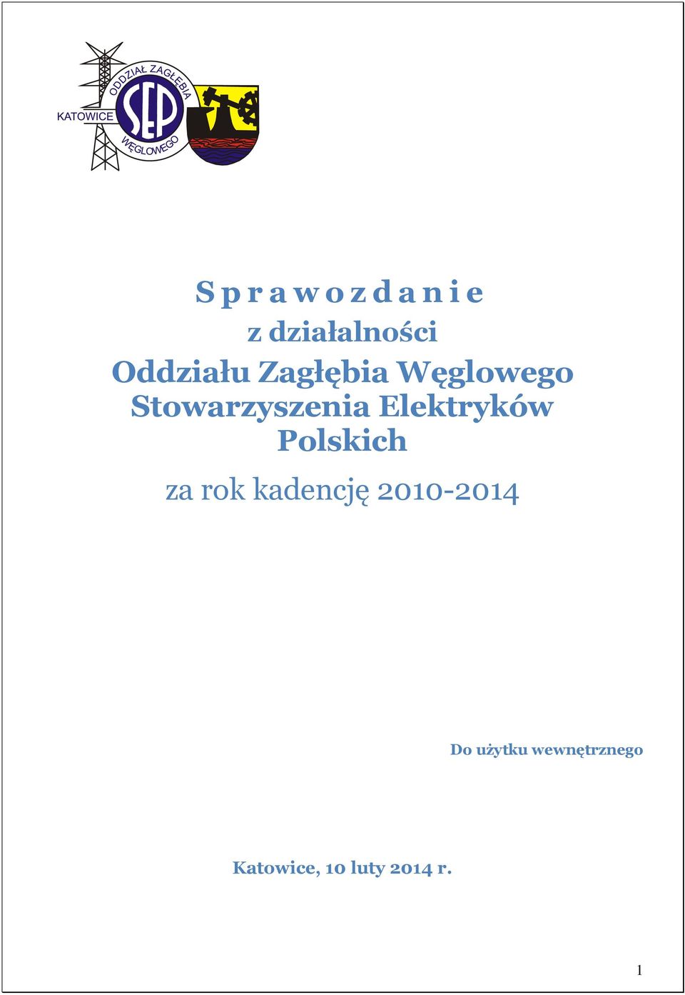 Elektryków Polskich za rok kadencję