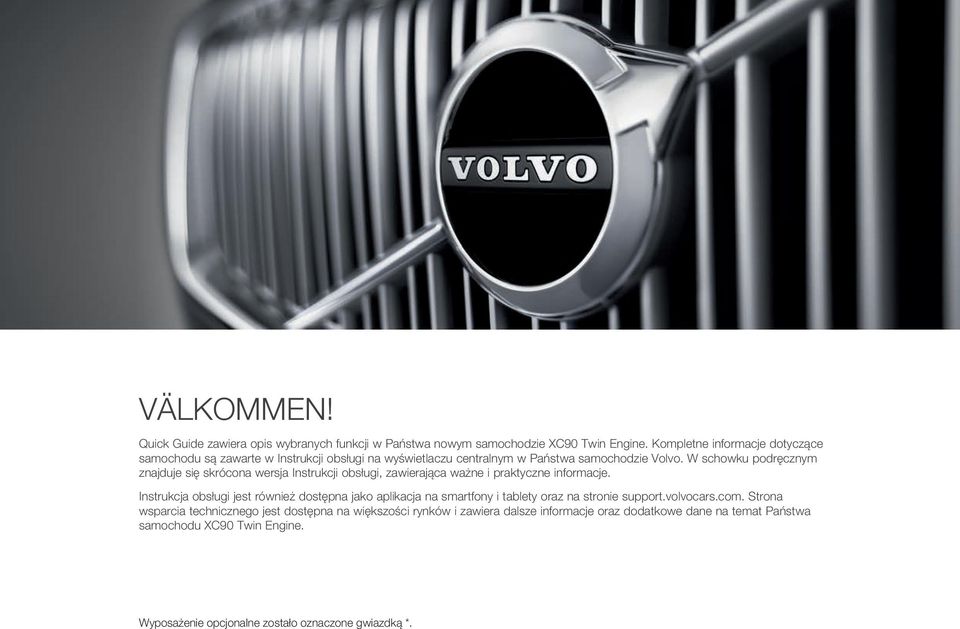 W schowku podręcznym znajduje się skrócona wersja Instrukcji obsługi, zawierająca ważne i praktyczne informacje.