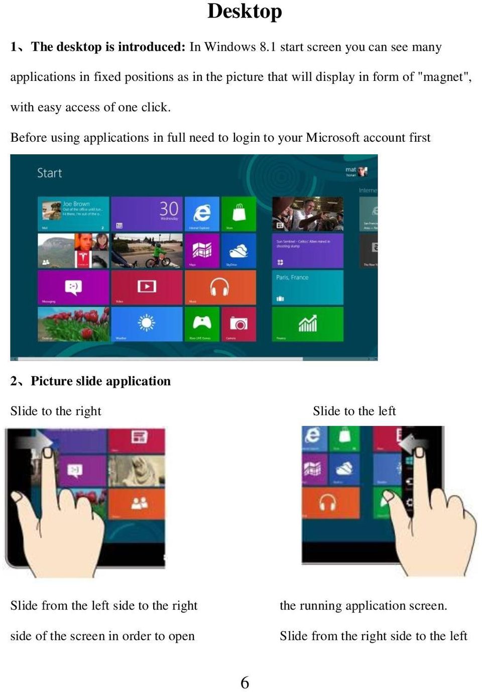 with easy access of one click.