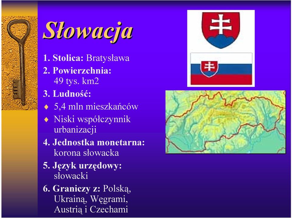 Jednostka monetarna: korona słowacka 5.