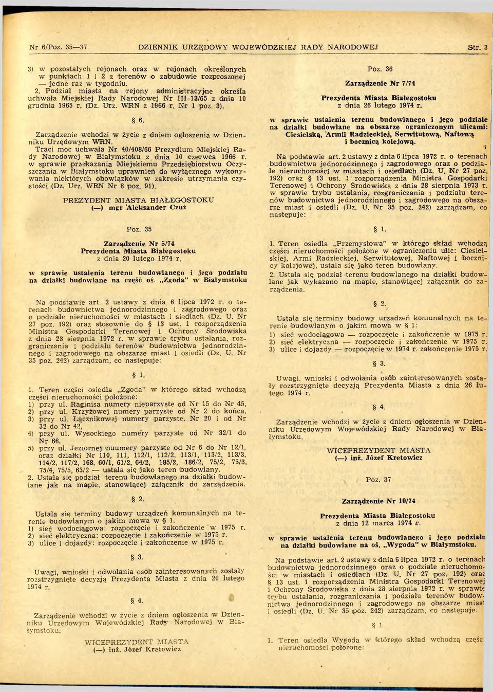 Traci moc uchw ała N r 40/408/66 P rezydium M iejskiej R a dy Narodowej w Białym stoku z dnia 10 czerwca 1966 r.