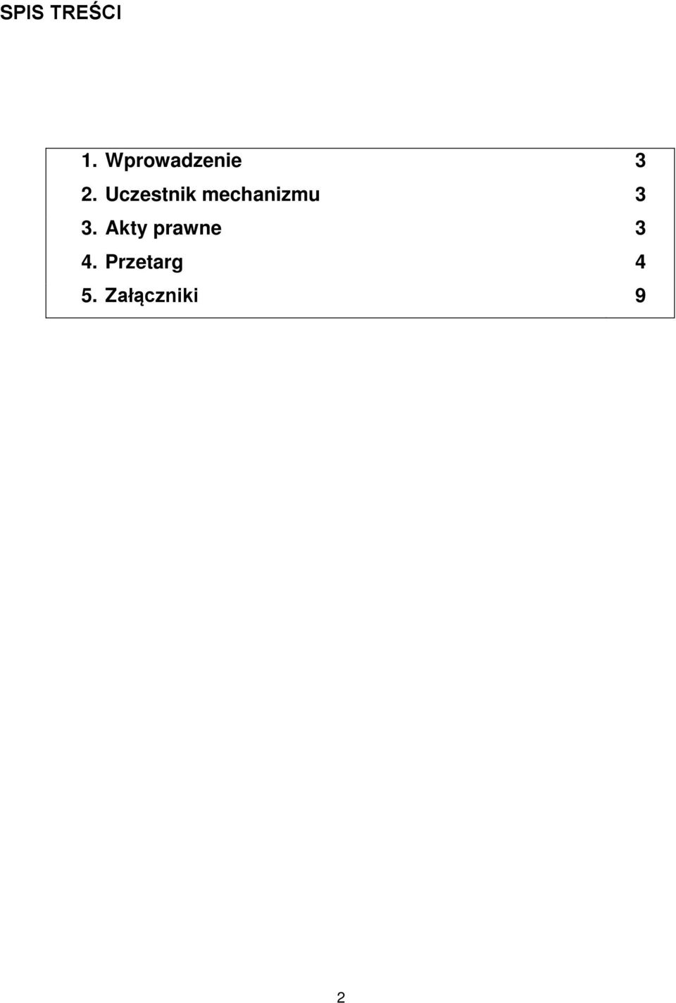 Uczestnik mechanizmu 3 3.