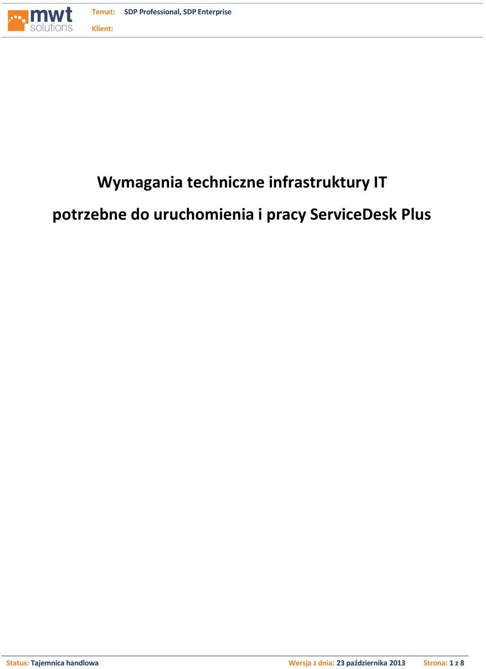 ServiceDesk Plus Status: Tajemnica