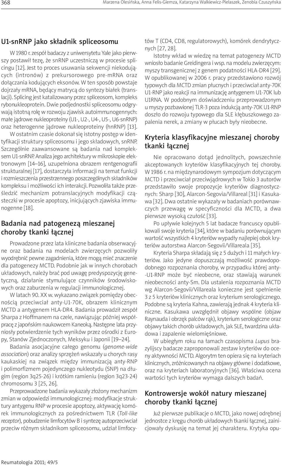 Jest to proces usuwania sekwencji niekodujących (intronów) z prekursorowego pre-mrna oraz dołączania kodujących eksonów.