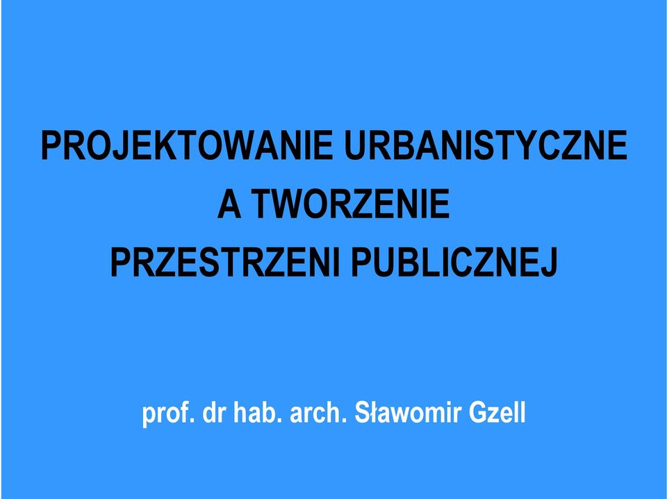 TWORZENIE PRZESTRZENI