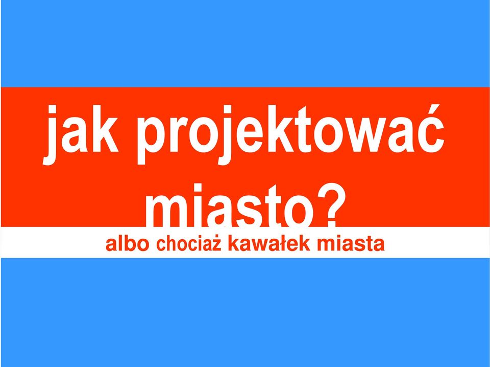 miasto?