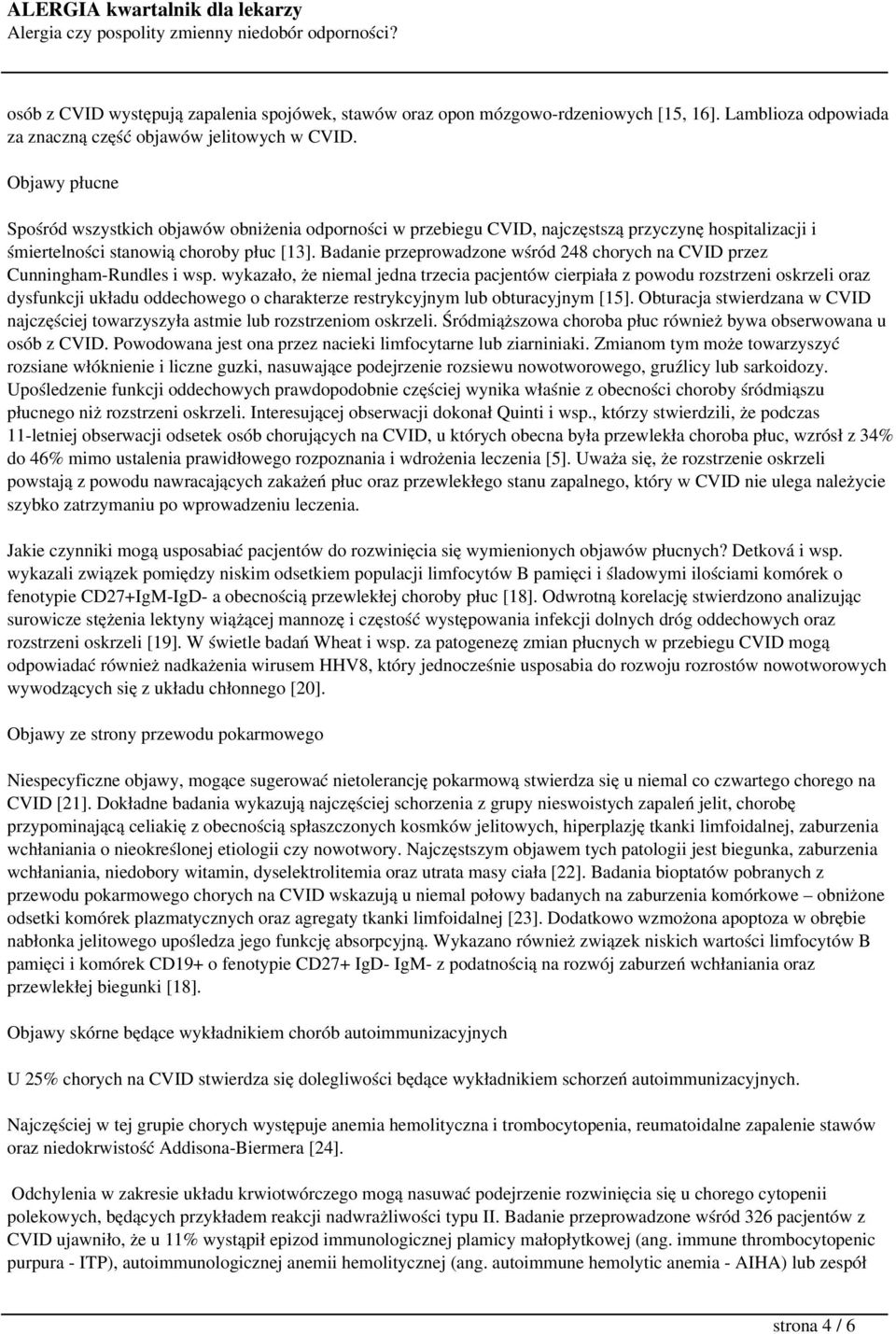 Badanie przeprowadzone wśród 248 chorych na CVID przez Cunningham-Rundles i wsp.