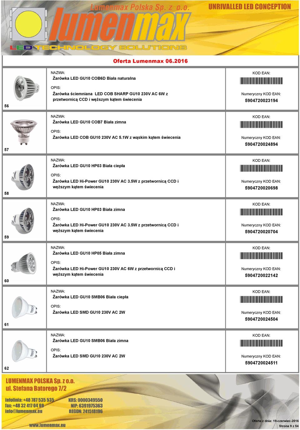 5W z przetwornicą CCD i węższym kątem świecenia *5904720020698* 5904720020698 59 Żarówka LED GU10 HP03 Biała zimna Żarówka LED Hi-Power GU10 230V AC 3.